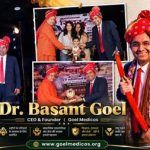 Dr. Basant Goel To Grace Asia Excellence & Leadership Awards 2026 As Distinguished Guest Celebrating Excellence. Inspiring Leadership